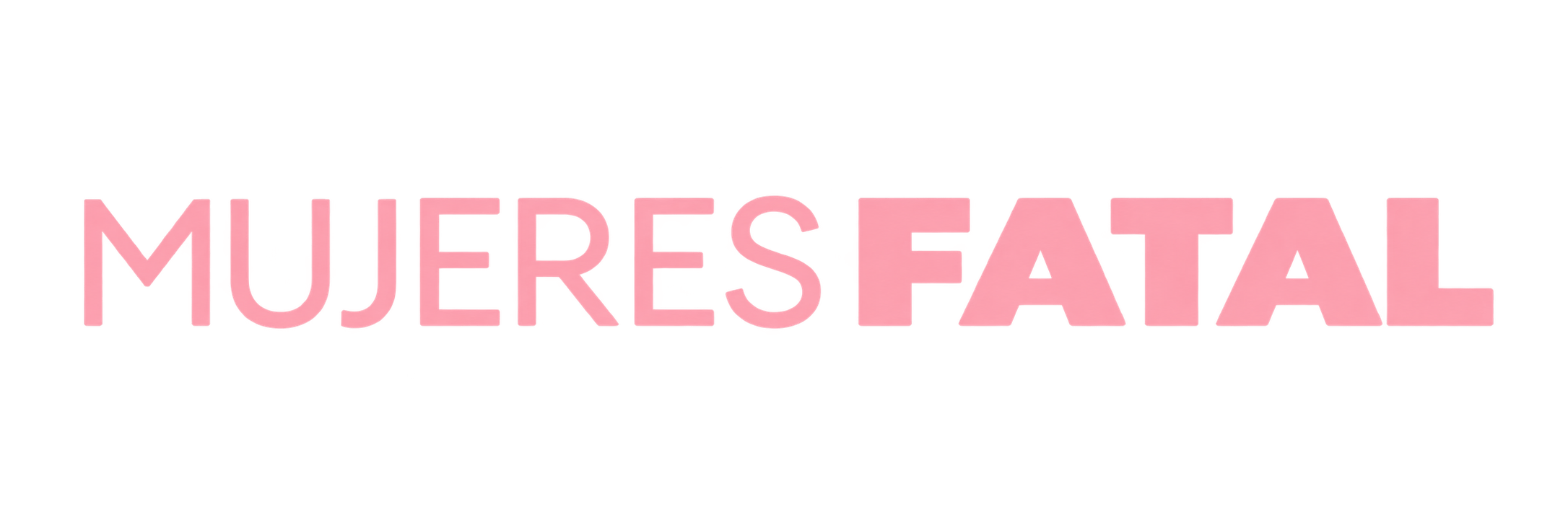 Mujeres Fatal